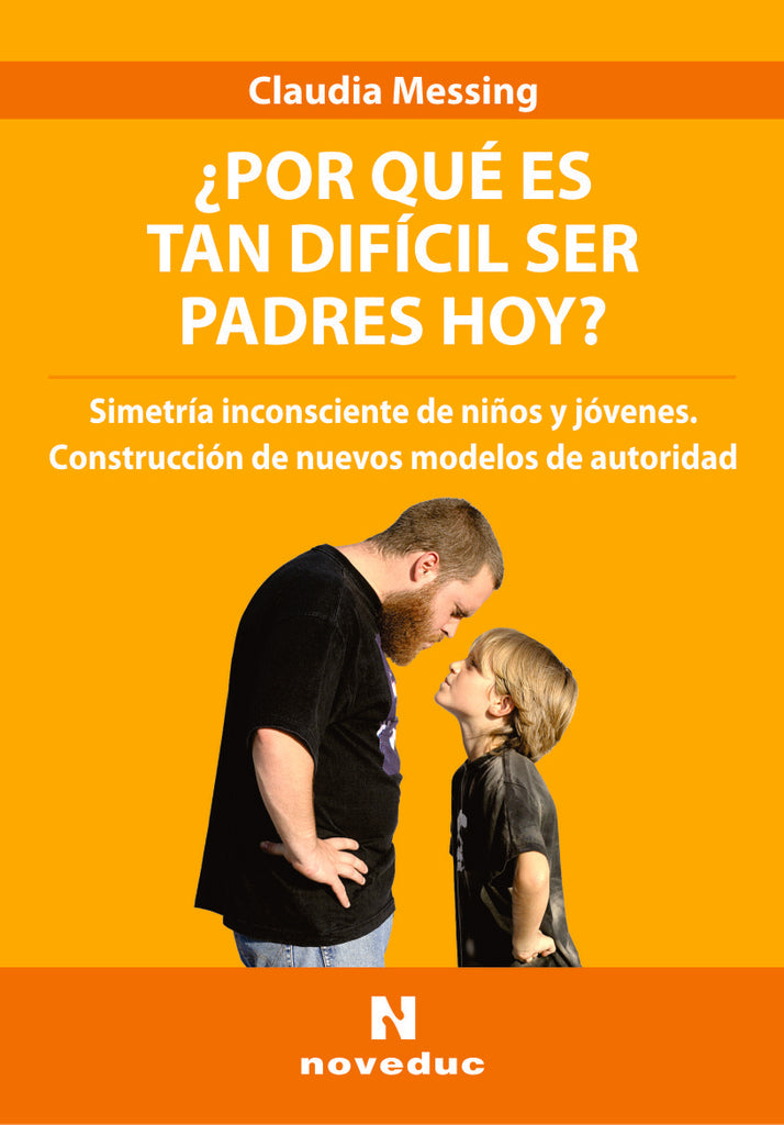 Por qué es tan dificil ser padres hoy? | CLAUDIA MESSING