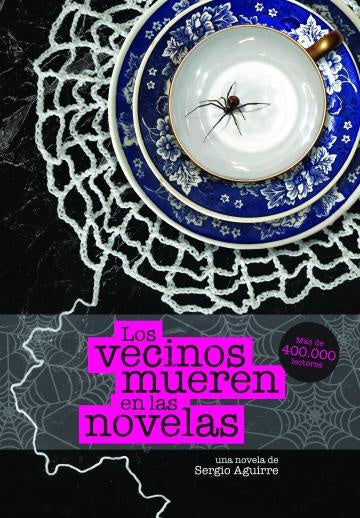 LOS VECINOS MUEREN EN LAS NOVELAS | SERGIO AGUIRRE