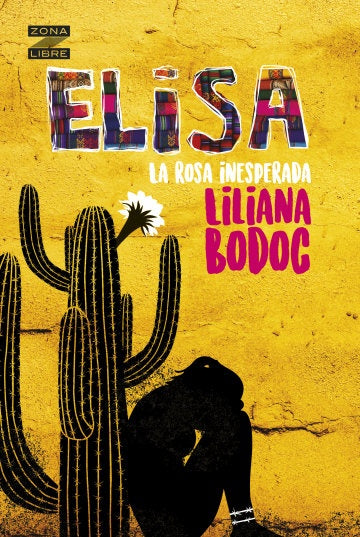 Elisa. La rosa inesperada | LILIANA BODOC