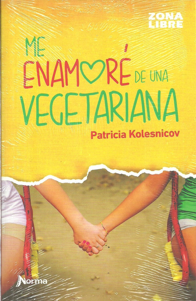 ME ENAMORE DE UNA VEGETARIANA | PATRICIA KOLESNICOV