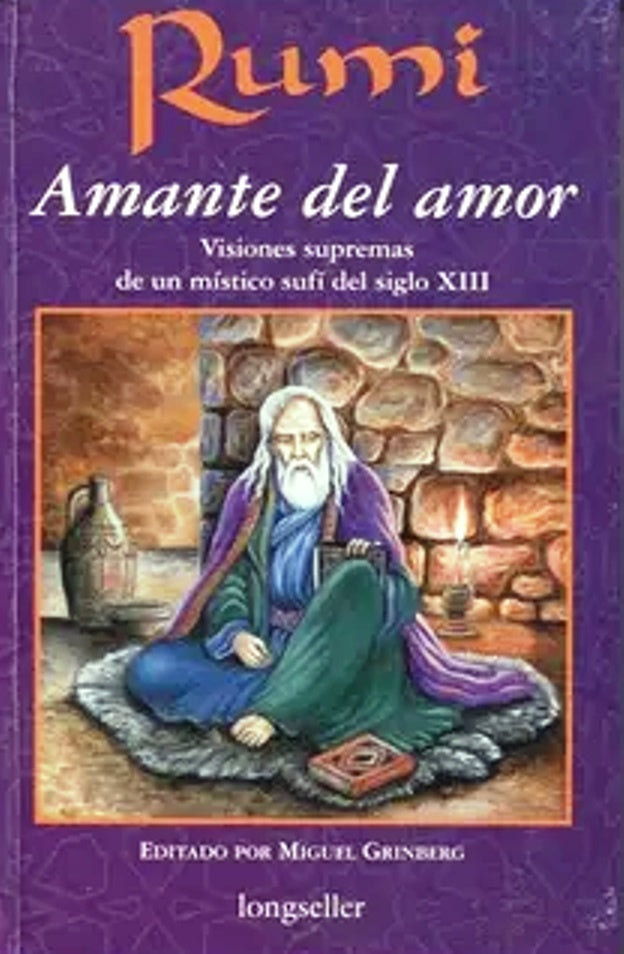 Rumi. Amante del amor | MEVIANA JALALUDDIN RUMI