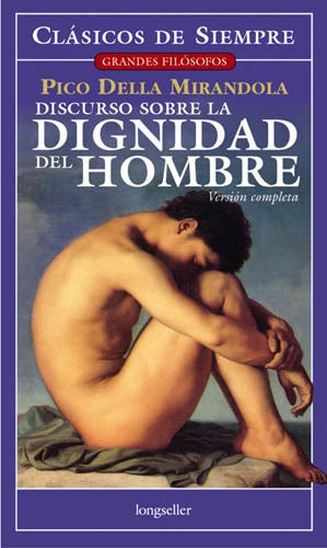 DISCURSO SOBRE LA DIGNIDAD DEL HOMBRE | PICO DELLA MIRANDOLA