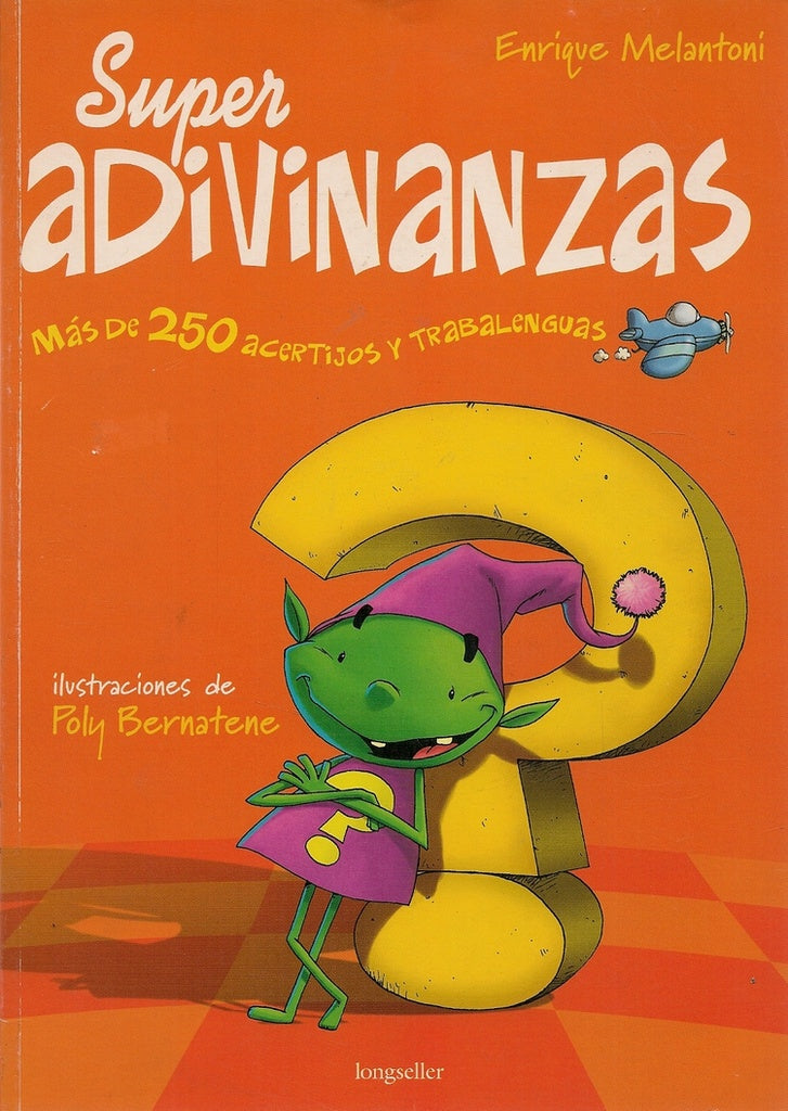 Super Adivinanzas | ENRIQUE MELANTONI