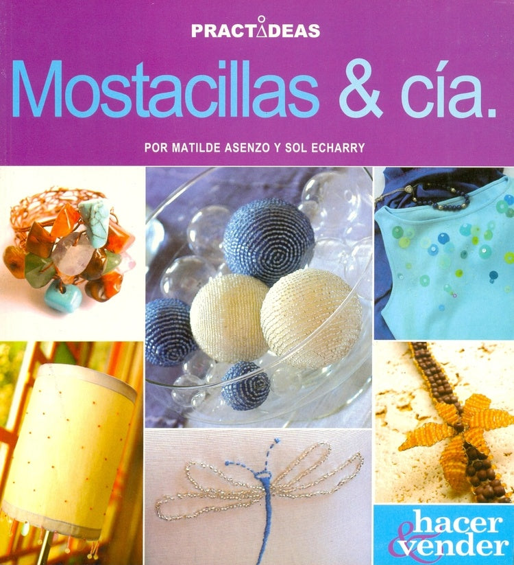 Mostacillas & Cía. Practideas | Matilde Asenzo
