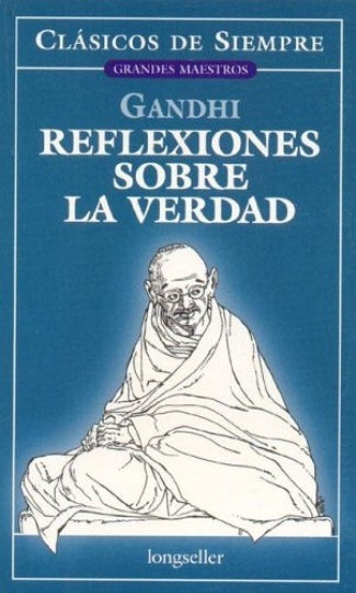 Reflexiones sobre la verdad | MAHATMA GANDHI