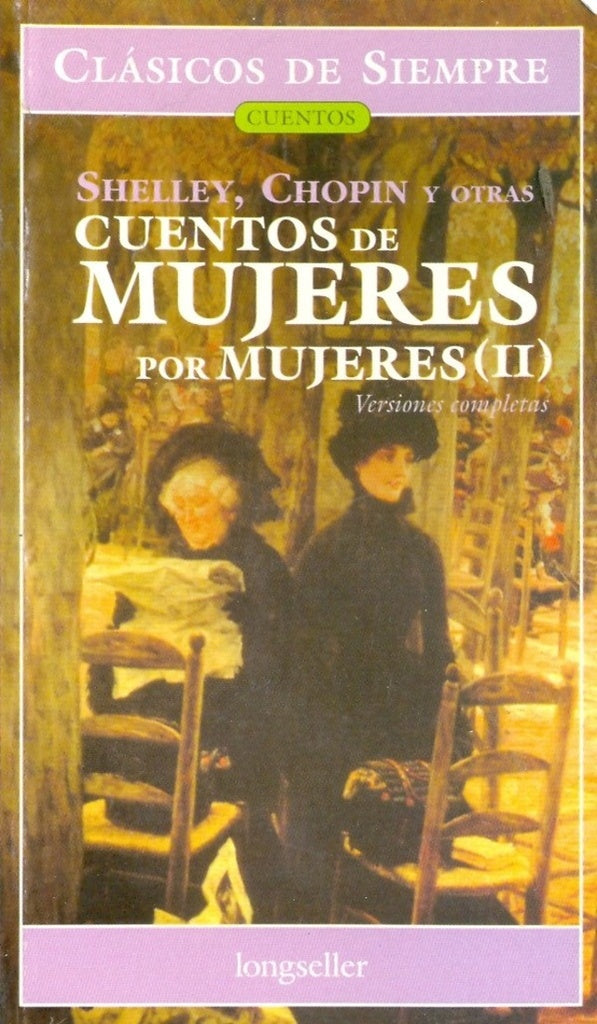 CUENTOS DE MUJERES POR MUJERES II | CHOPIN SHELLEY