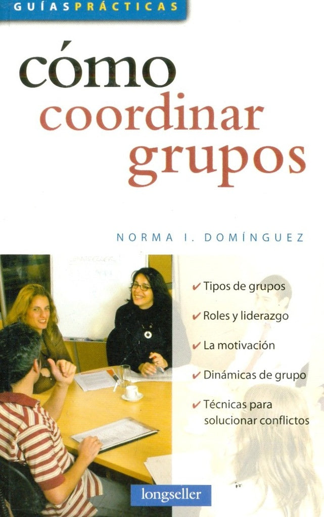 Cómo coordinar grupos | Norma I. Domínguez