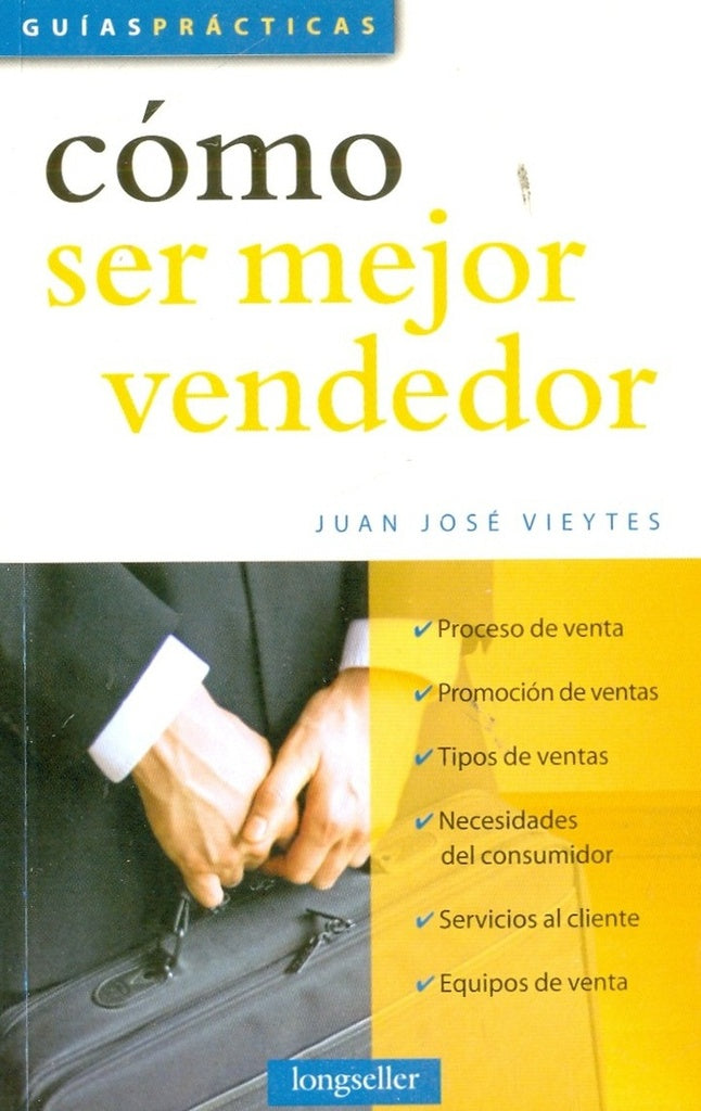 Como ser mejor vendedor | JUAN JOSE VIEYTES