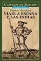 VIAJE A ESPAÑA Y LAS INDIAS - CDS | ULRICO SCHMIDIL