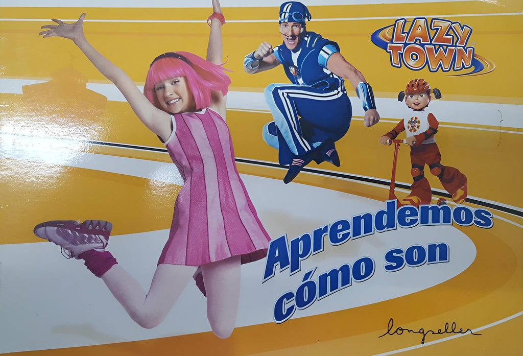 Lazy Town aprendemos cómo son | Varios autores