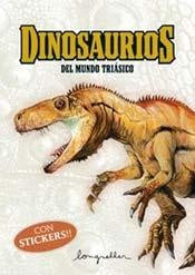 DINOSAURIOS DEL MUNDO TRIASICO | SIN ASIGNAR