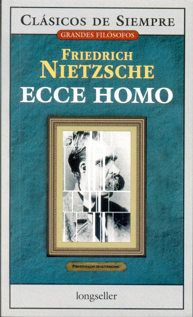 ECCE HOMO - CDS | Friedrich Nietzsche