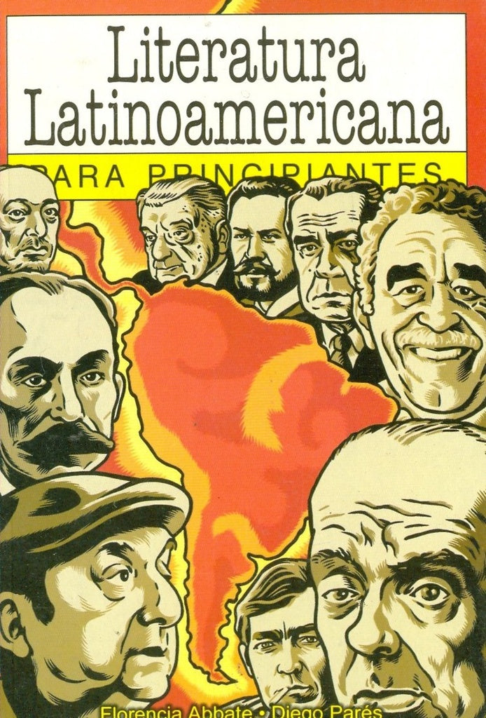 Literatura latinoamericana para principiantes | FLORENCIA ABBATE