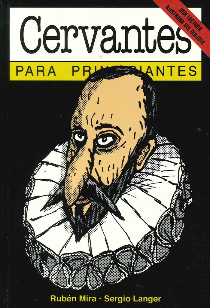 Cervantes Para Principiantes | RUBEN MIRA - SERGIO LANGER