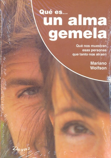Que es alma gemela | MARIANO WOLFSON
