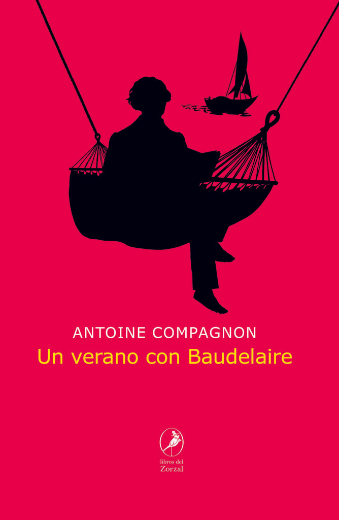 Un verano con Baudelaire | Antoine Compagnon