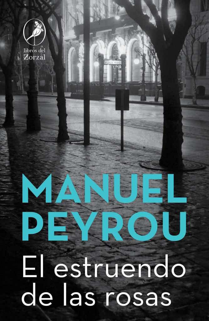 El estruendo de las rosas | MANUEL PEYROU
