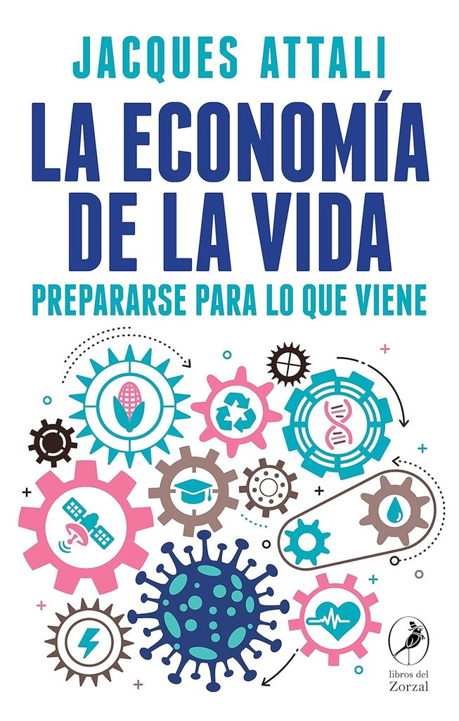 La economía de la vida | JACQUES ATTALI