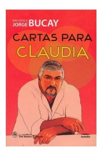 Cartas para Claudia | JORGE BUCAY