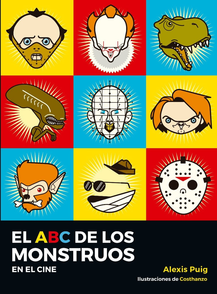El ABC de Los Monstruos En El Cine | ALEXIS PUIG