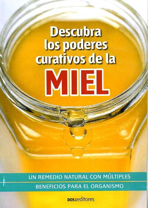 Descubra los poderes curativos de la miel | Dos tintas editores