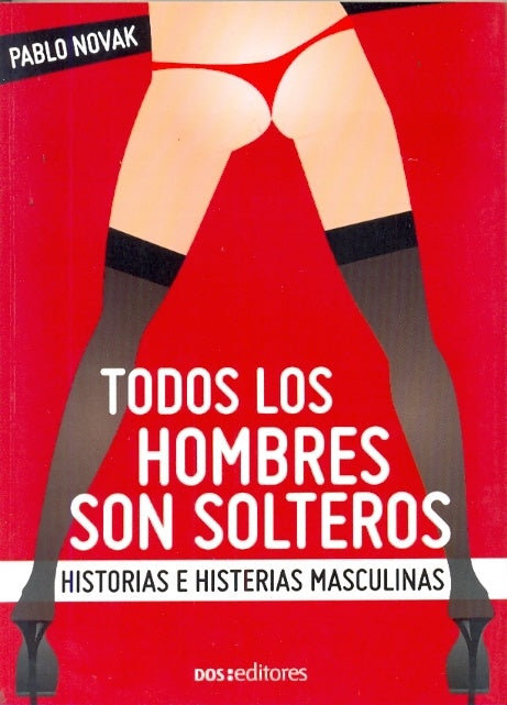 Todos los hombres son solteros | PABLO NOVAK