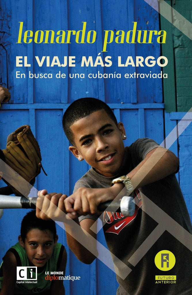 EL VIAJE MAS LARGO | Leonardo Padura