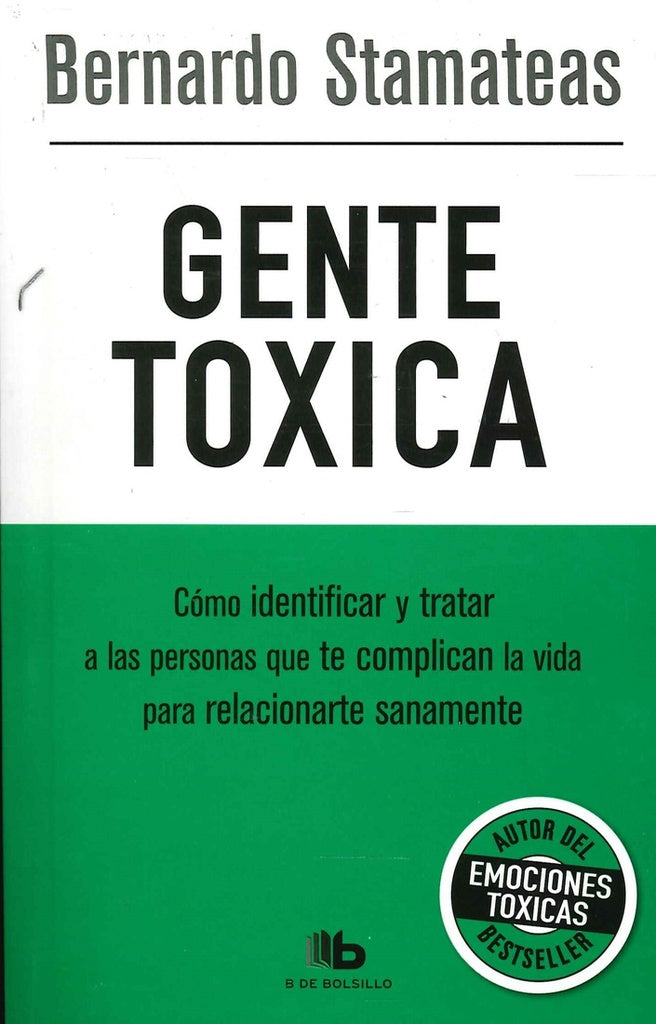 Gente tóxica | Bernardo Stamateas