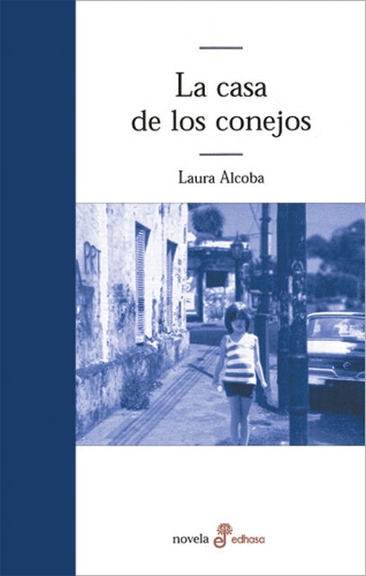 CASA DE LOS CONEJOS, LA | LAURA ALCOBA