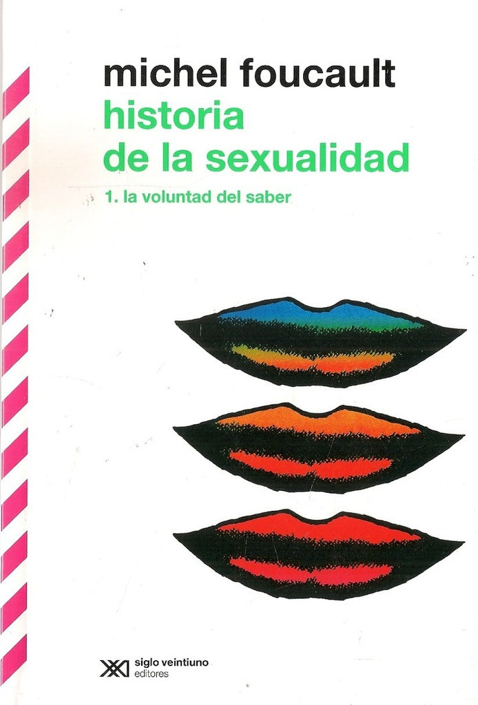 Historia de la sexualidad 1. La voluntad de saber | MICHEL FOUCAULT