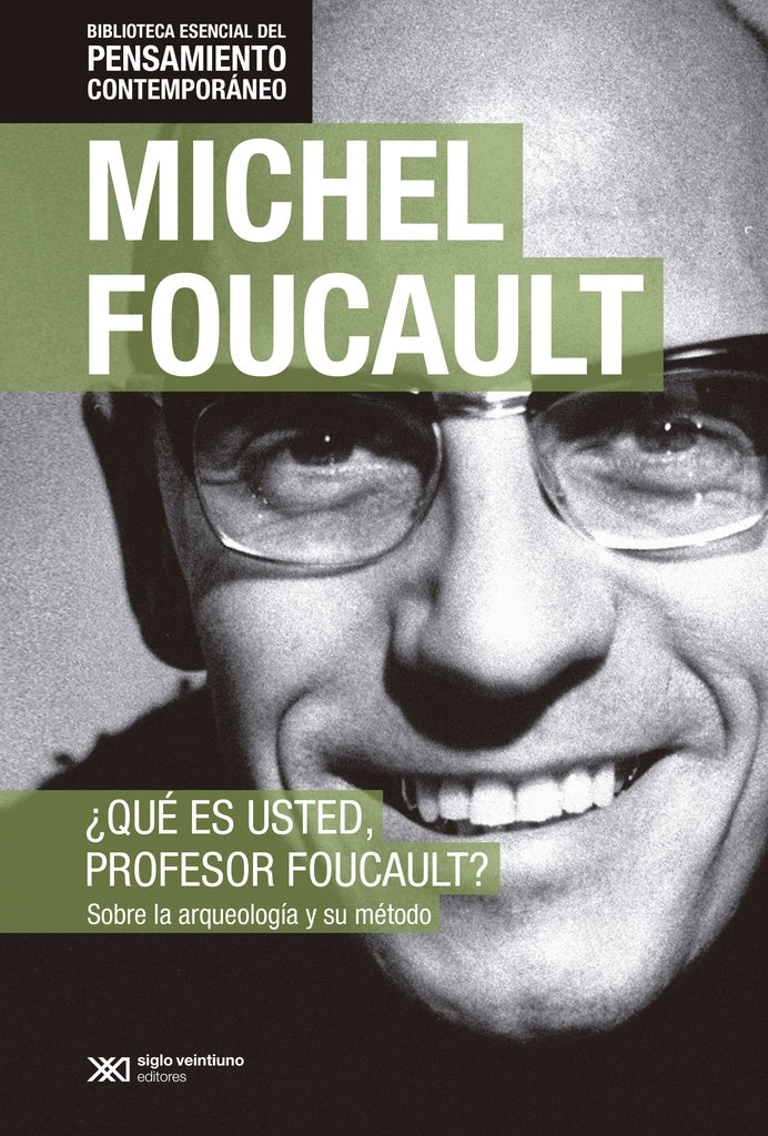 ¿Qué es usted, profesor Foucault? | MICHEL FOUCAULT