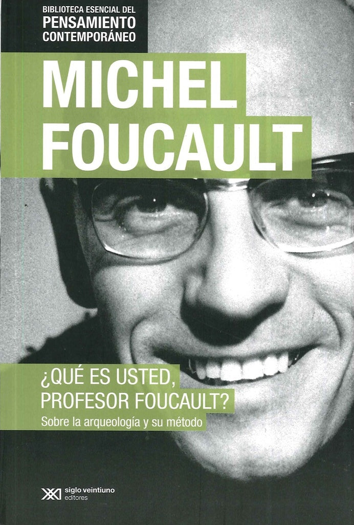 ¿Qué es usted, profesor Foucault? | MICHEL FOUCAULT