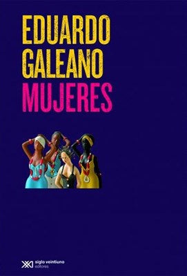Mujeres | EDUARDO GALEANO