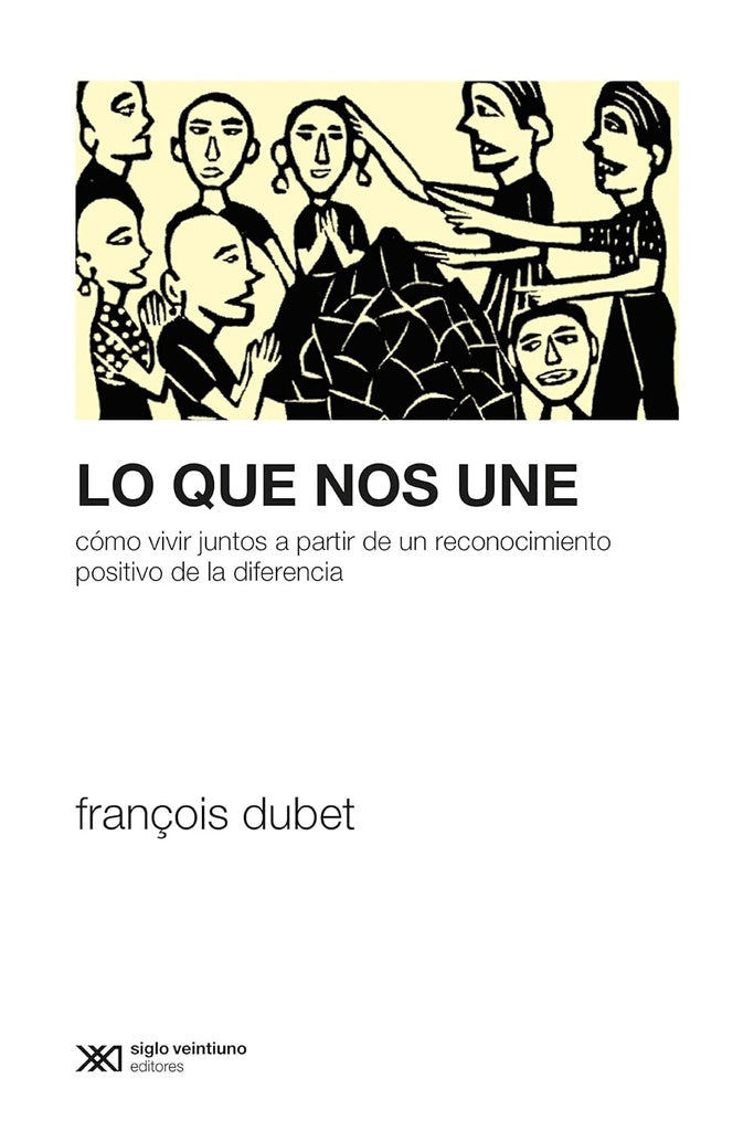Lo que nos une | FRANÇOIS DUBET