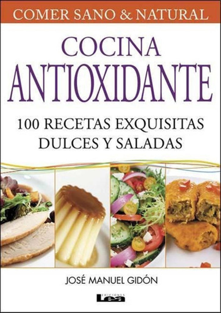Cocina antioxidante | JOSE MANUEL GIDON