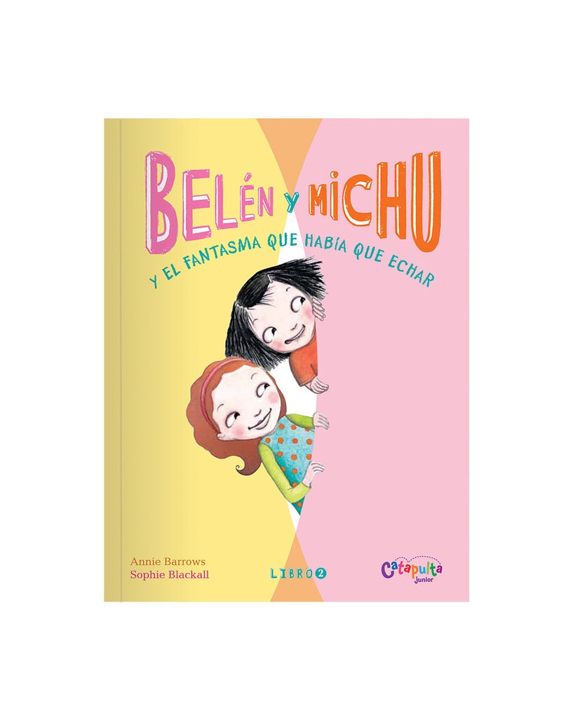Belén y Michu 2: ¡Y el fantasma que había que echar! | ANNIE BARROWS - SOPHIE BLACKALL