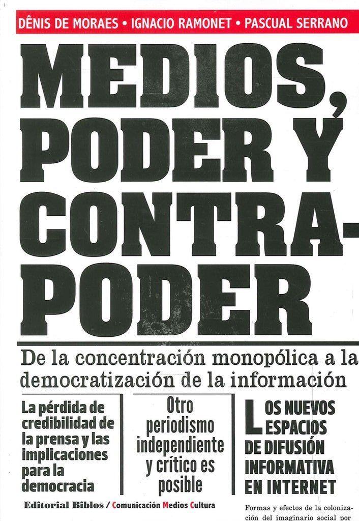 Medios, poder y contrapoder | MORAES - RAMONET - SERRANO
