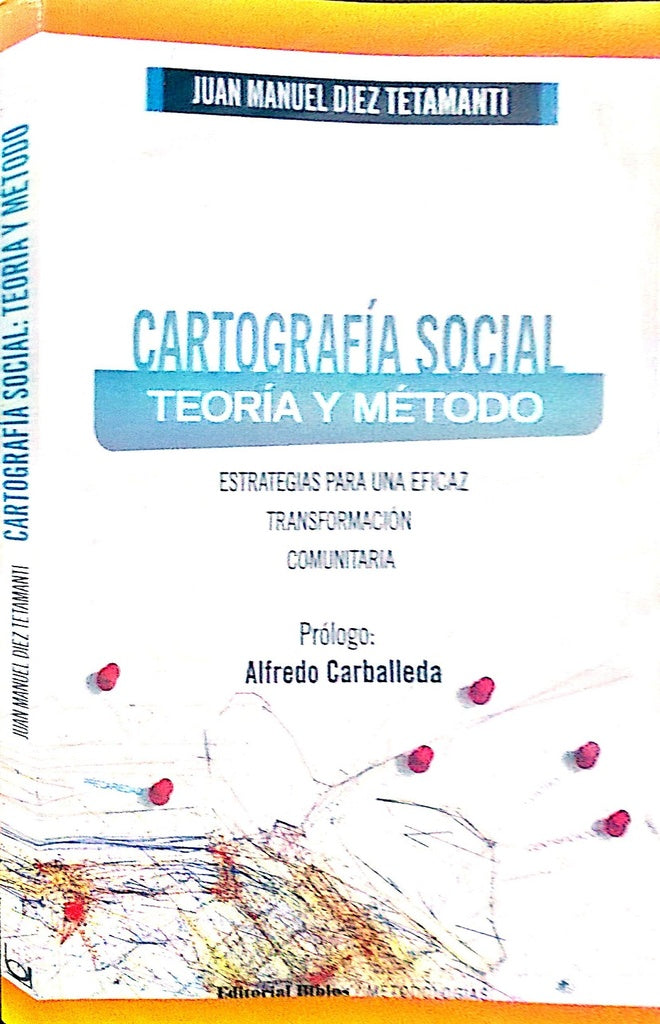 Cartografía social teoría y método | Juan Manuel Diéz Tetamanti