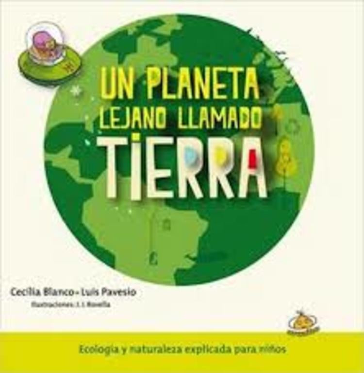 Un planeta lejano llamado Tierra | CACILIA BLANCO