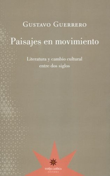 Paisajes en movimiento | GUSTAVO GUERRERO PALERMO