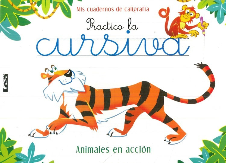Practico la cursiva. Animales en acción. Colección: Mis cuadernos de caligrafía | Florencia Stamponi