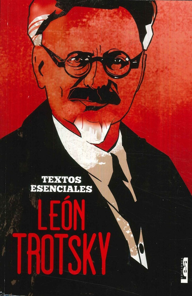 Textos esenciales
| LEON TROTSKY