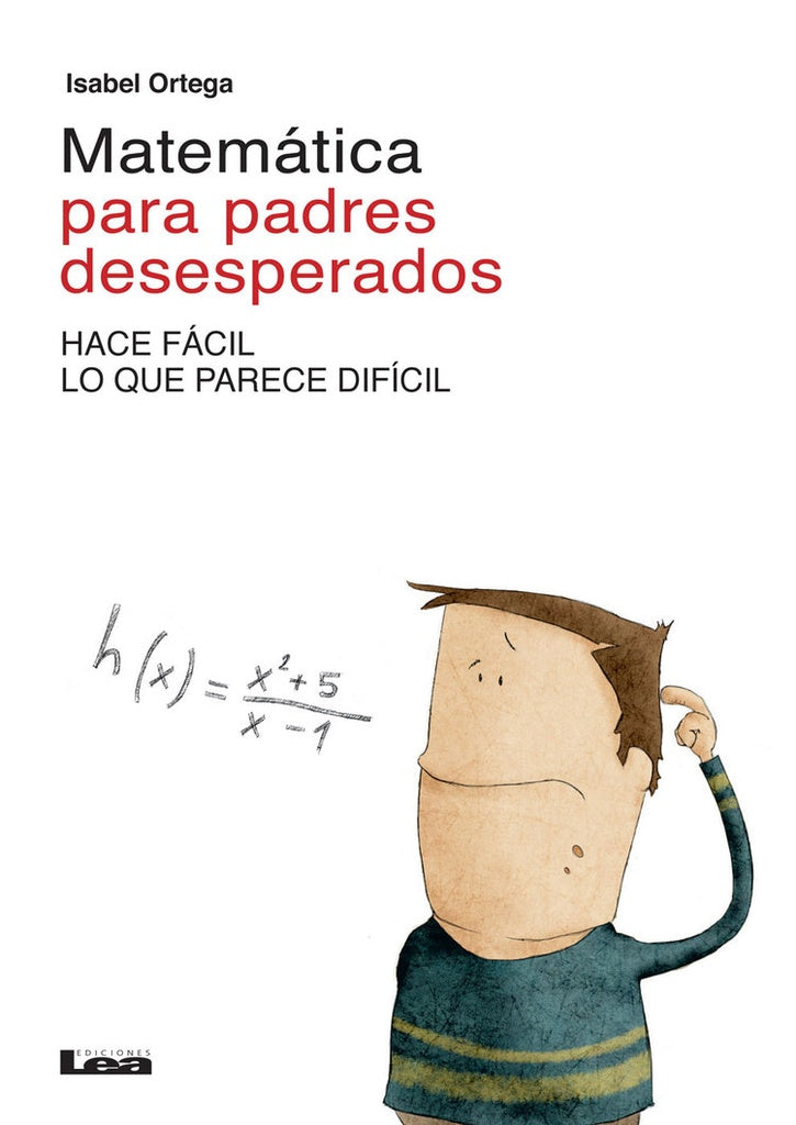 Matemática para padres desesperados | ISABEL ORTEGA