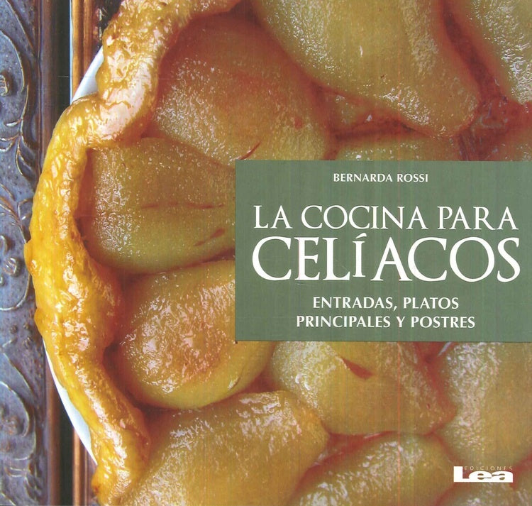 La cocina para celíacos | BERNARDA ROSSI