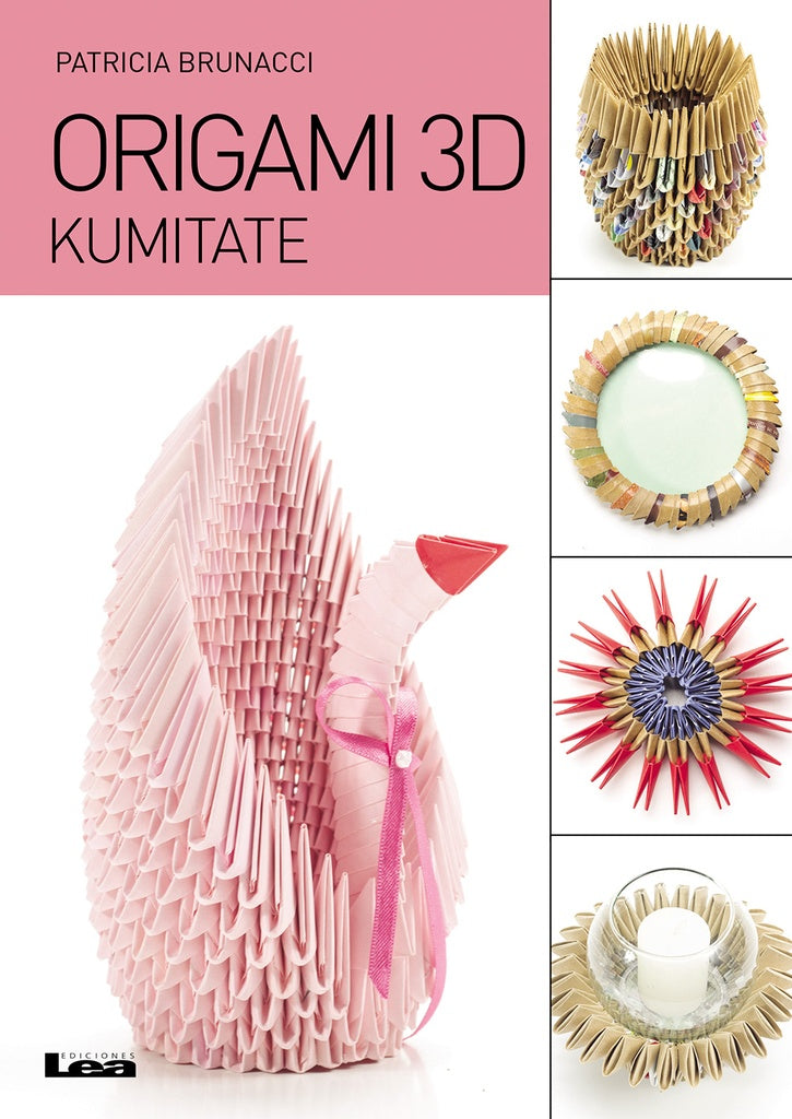 Origami 3D: Kumitate | Patricia Brunacci