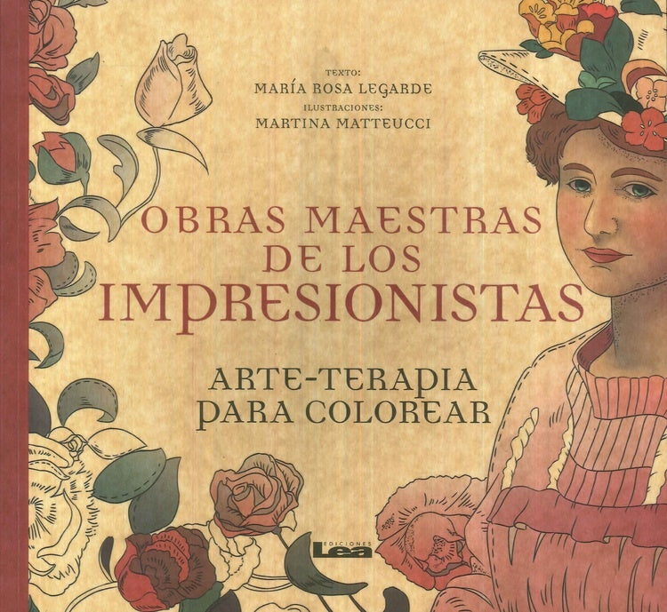 Obras maestras de los impresionistas: arte-terapia para colorear | ROSA LEGARDE