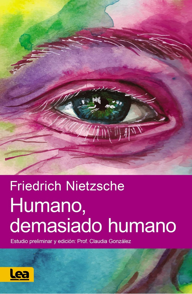 Humano, demasiado humano | Friedrich Nietzsche
