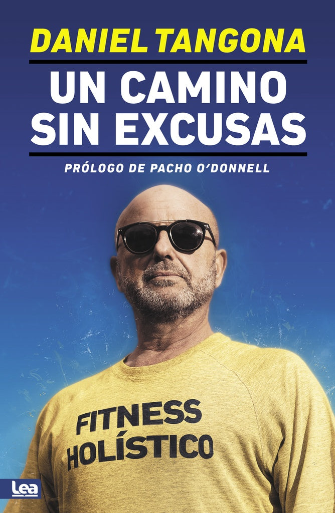 Un camino sin excusas | DANIEL TANGONA