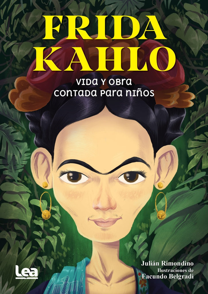 Frida Kahlo contada para niños | Julián Rimondino