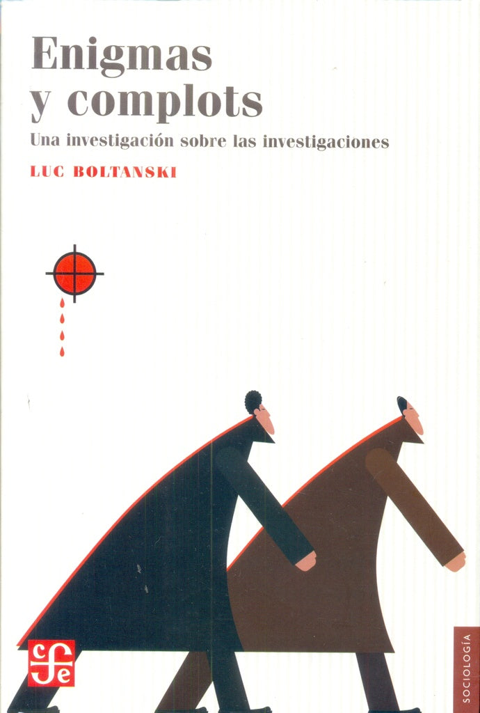 Enigmas y complots | LUC BOLTANSKI